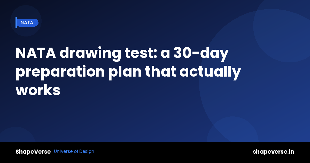 NATA drawing test: a 30-day preparation plan that actually works